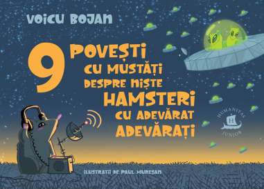 9 povesti cu mustati despre niste hamsteri - Voicu Bojan | Humanitas