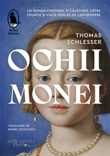 Ochii Monei - Thomas Schlesser | Humanitas