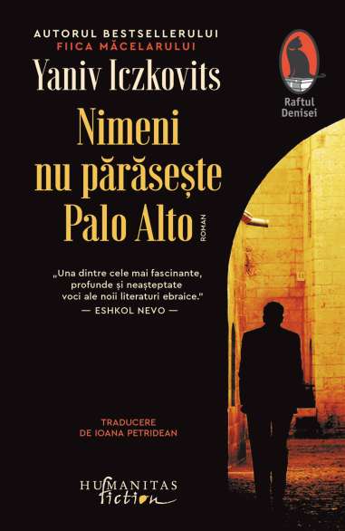 Nimeni nu paraseste Palo Alto - Yaniv Iczkovits | Humanitas