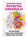 Povestea creierului - Alexandru Babeș | Editura Humanitas