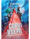 Copiii Vulpii - Kevin Sands | Editura Humanitas