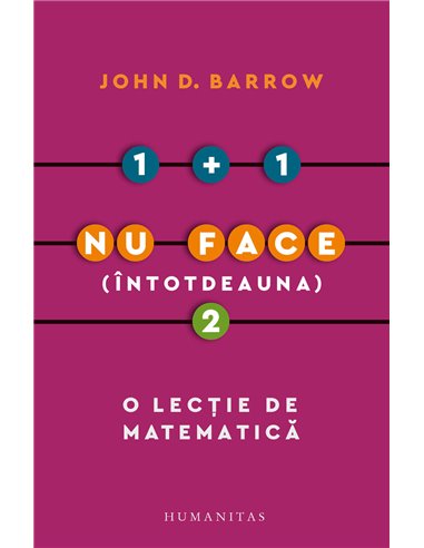 1 + 1 nu face - John D. Barrow | Editura Humanitas