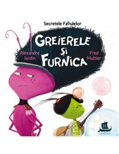 Greierele și furnica - Alexandre Jardin | Editura Humanitas