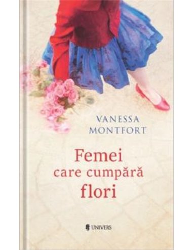 Femei care cumpara flori - Vanessa Montfort | Univers