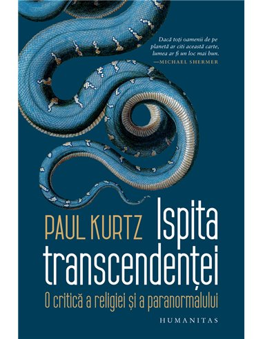 Ispita transcendenței - Paul Kurtz | Editura Humanitas