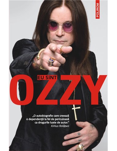 Eu sînt Ozzy - Ozzy Osbourne | Editura Polirom