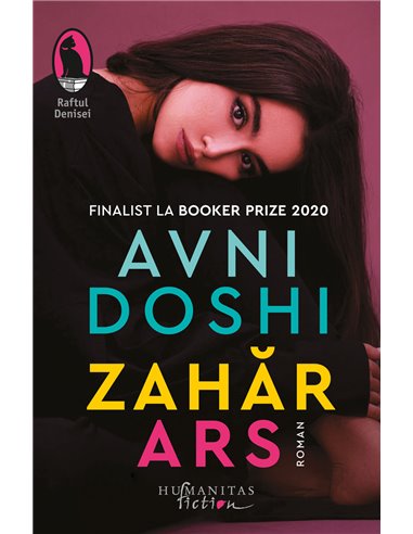 Zahăr ars - Avni Doshi | Editura Humanitas