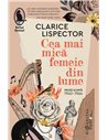 Cea mai mică femeie din lume - Clarice Lispector | Editura Humanitas