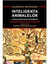 Inteligența animalelor - Eleodor Gh. Bistriceanu | Editura Scoala Ardeleana