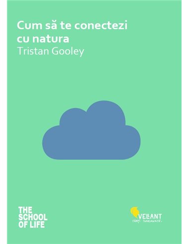 Cum sa te conectezi cu natura - Tristan Gooley | Editura Vellant