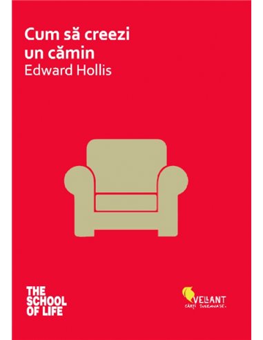 Cum sa creezi un camin - Edward Hollis | Editura Vellant