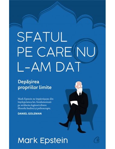 Sfatul pe care nu l-am dat - Mark Epstein | Editura Curtea Veche