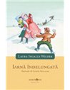 Iarna indelungata - Laura Ingalls Wilder | Editura Anacronic