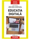 Educația digitală - Ciprian Ceobanu, Constantin Cucoș, Olimpius Istrate, Ion-Ovidiu Pânișoară | Editura Polirom