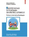 Abilități sociale în tulburarea din spectrul autismului - Cristina  Costescu | Editura Polirom