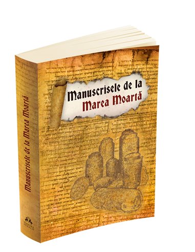 Manuscrisele de la Marea Moarta | Editura Herald