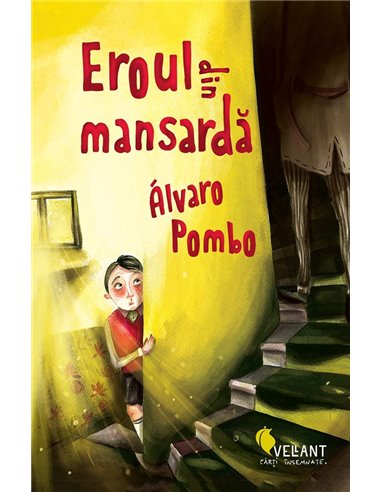 Eroul din mansarda - Alvaro Pombo | Editura Vellant