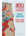 America la răscruce - Cristian Pătrăşconiu, Martin S. Martin | Editura Humanitas