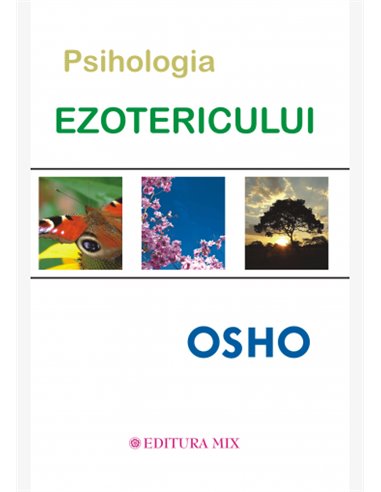 Psihologia Ezotericului - Osho | Editura Mix