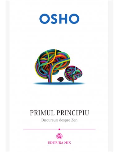 Primul principiu - Osho | Editura Mix