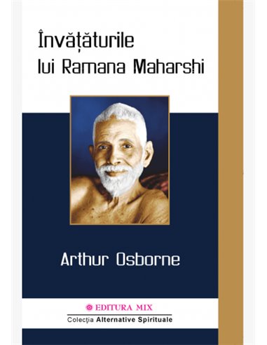 Învăţăturile lui Ramana Maharshi - Arthur Osborne | Editura Mix