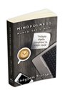 Mindfulness : munca, sex si bani - Traieste deplin constient in viata reala - Chogyam Trungpa | Editura Herald