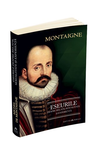 Eseurile - Michel De Montaigne | Editura Herald