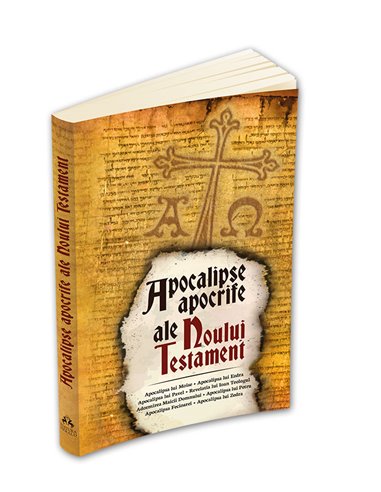 Apocalipse apocrife ale Noului Testament - (Apocalipse Apocrife Ale Noului Testament) | Editura Herald