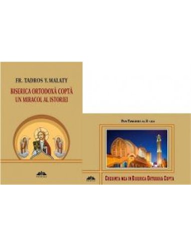 Pachet Biserica Ortodoxa Copta - Fr. Tadros Y. Malaty  | Editura Proema