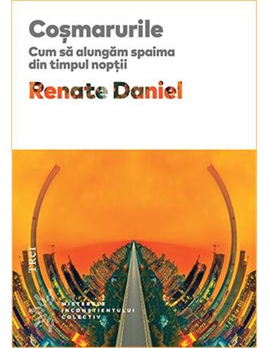 Cosmarurile  - Renate Daniel | Editura Trei