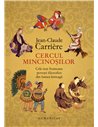 Cercul mincinoşilor Ed.2021 - Jean-Claude Carrire | Editura Humanitas