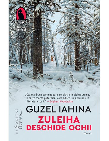 Zuleiha deschide ochii - Guzel Yakhina | Editura Humanitas