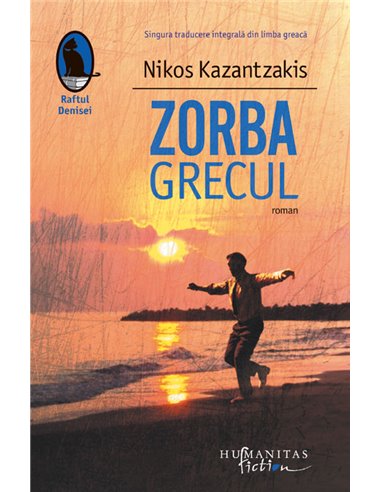 Zorba grecul - Nikos Kazantzakis | Editura Humanitas