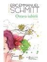 Otrava iubirii  -  Eric-Emmanuel Schmitt | Editura Humanitas