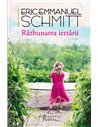 Răzbunarea iertării - Eric-Emmanuel Schmitt | Editura Humanitas