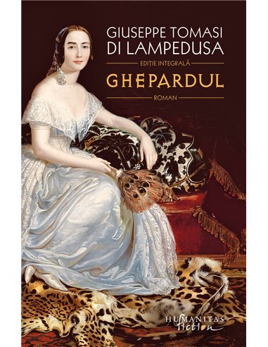 Ghepardul - Giuseppe Tomasi Lampedusa | Editura Humanitas