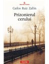 Prizonierul cerului Editia 2013 - Carlos Ruiz Zafon | Editura Polirom