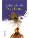 Eva Luna - Isabel Allende | Editura Humanitas