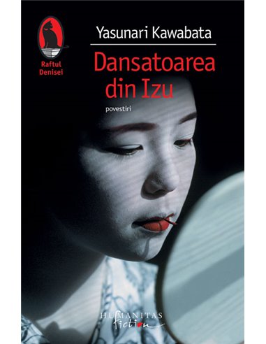 Dansatoarea din Izu - Yasunari Kawabata | Editura Humanitas