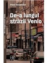 De-a lungul strazii Venlo - Peter Rosenthal | Editura Hasefer