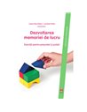 Dezvoltarea memoriei de lucru. Exerciții pentru preșcolari și școlari - Visu-Petra Laura, Cheie Lavinia |  ASCRED