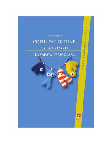 Copiii fac ordine! - Ionescu Thea |  ASCRED