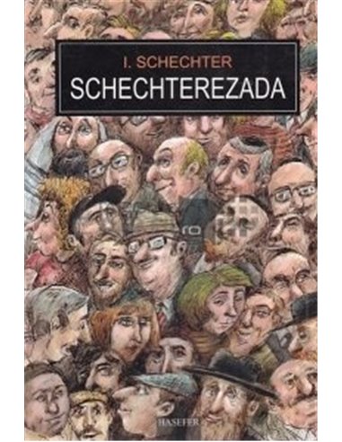 Schechterezada - I. Schechter (Izu) | Editura Hasefer