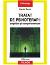 Tratat de psihoterapii cognitive si comportamentale Ed. a III- a 2017 - Daniel David