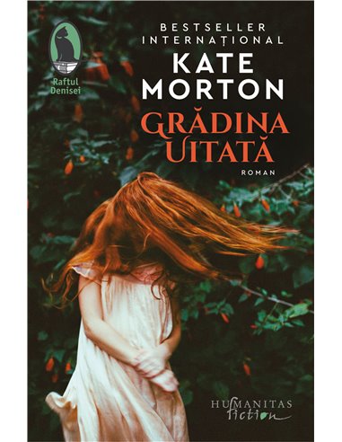 Grădina uitată - Kate Morton | Editura Humanitas