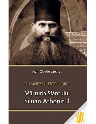 Dumnezeu este iubire - Jean-Claude Larchet | Editura Sophia