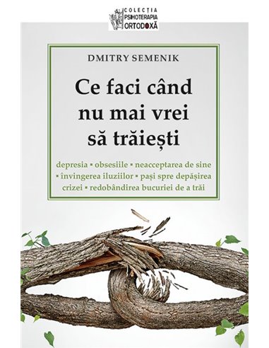 Ce faci când nu mai vrei să trăieşti - Dmitry Semenik | Editura Sophia