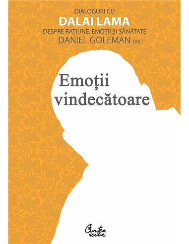 Emoţii vindecătoare - D. Goleman | CVP