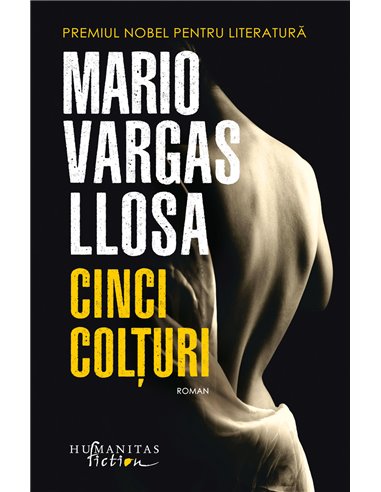 Cinci Colțuri - Mario Vargas Llosa | Editura Humanitas