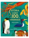 Istoria lumii in 100 de animale - Barnes Simon | Editura Art